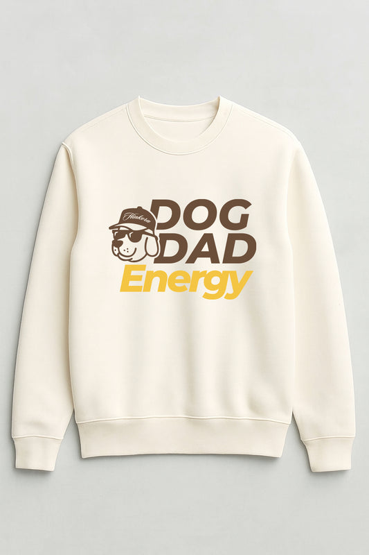 Dog Dad Energy Sweatshirt