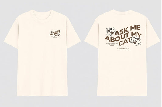 Ask Me About My Cat Tee