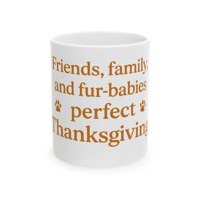 Funny ceramic Thanksgiving mug with cozy holiday message and paw prints, glossy finish, microwave and dishwasher safe.