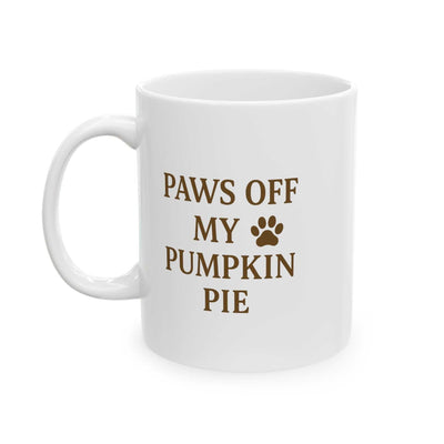 White Thanksgiving mug with "Paws Off My Pumpkin Pie" humorous text and paw print design