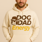 DOG DAD ENERGY – Premium Hoodie