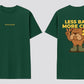 Less Bark, More Chill Tee
