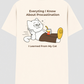Everything I Know About Procrastination Tee